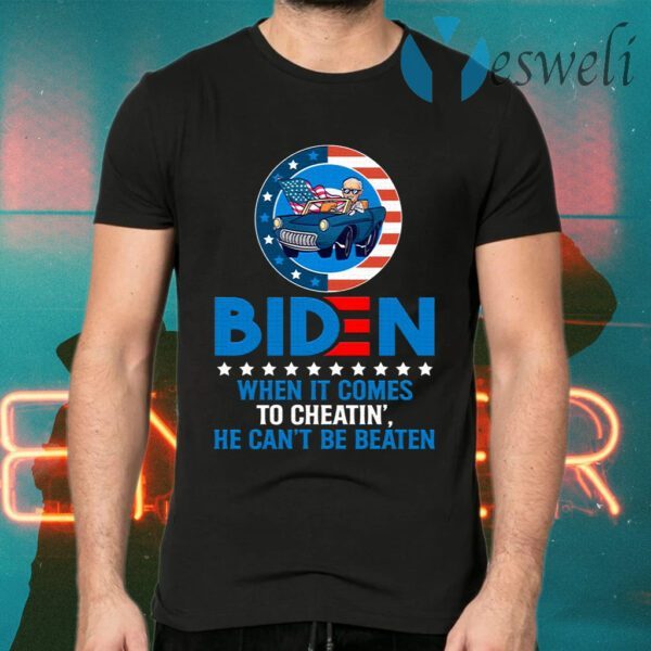 When It Comes to Cheatin’ He Can’t Be Beaten Biden Harris Not My President T-Shirts