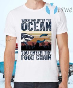 When You Enter The Ocean You Enter The Food Chain Vintage Retro T-Shirts