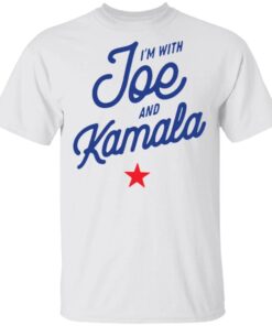 I’m with Joe and Kamala 2020 T-Shirt