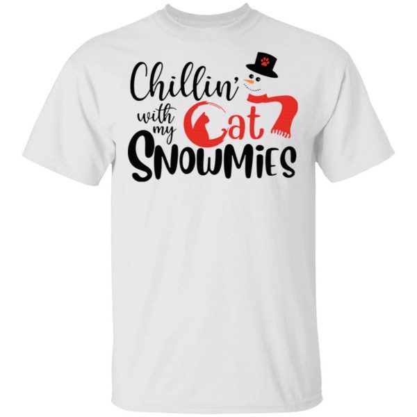 Chillin’ With My Cat Snowmies Christmas T-Shirt