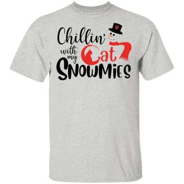 Chillin’ With My Cat Snowmies Christmas T-Shirt