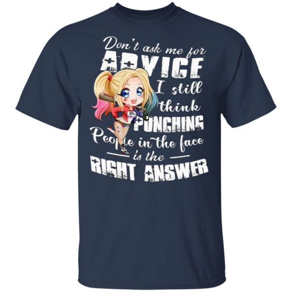 Premium Harley Quinn Chibi Don’t Ask Me For Advice I Still Think Punching T-Shirt