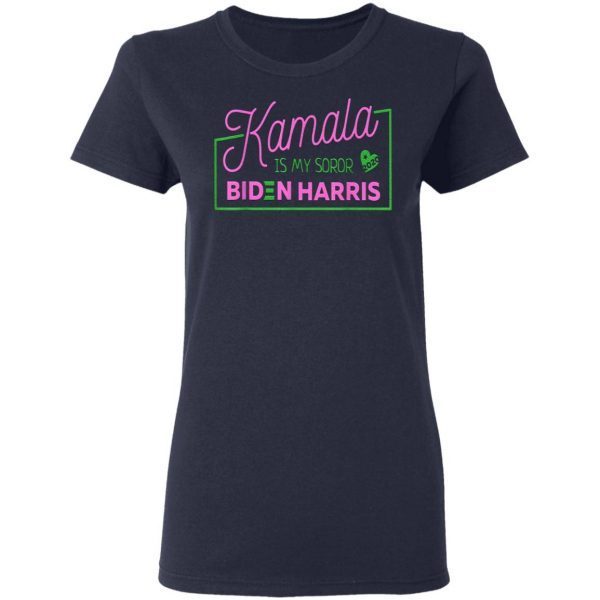 Kamala Is My Soror Sister Biden Harris Election Democrat T-Shirt