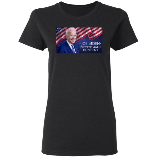 46th President Joe Biden Elected American T-Shirt