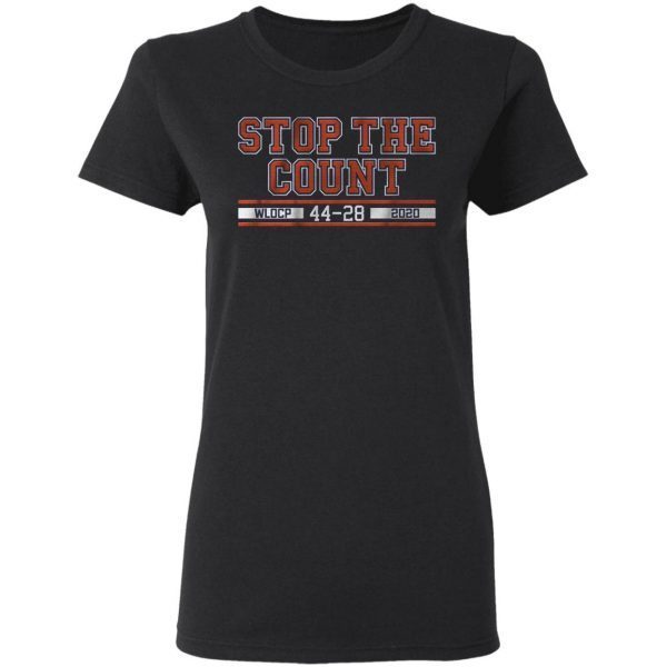 Stop the count 44-28 T-Shirt
