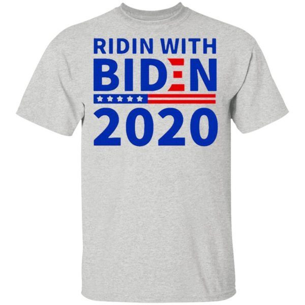 Ridin with Biden 2020 election T-Shirt