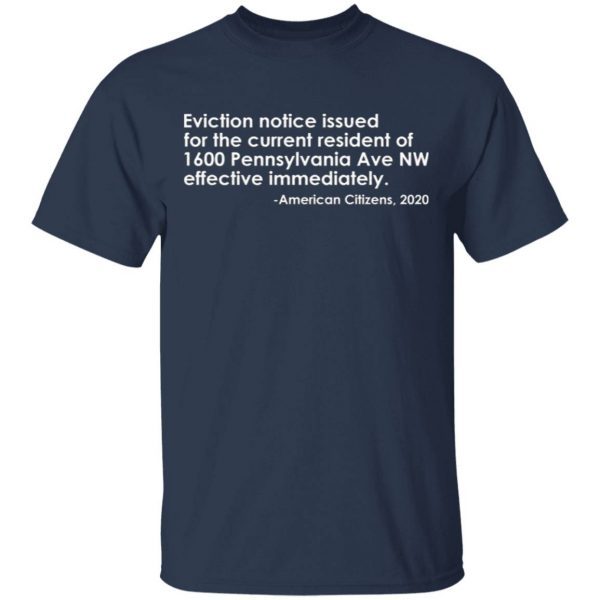 Eviction notice issued for the current resident T-Shirt