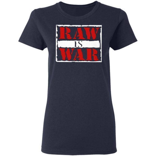 Raw Is War T-Shirt