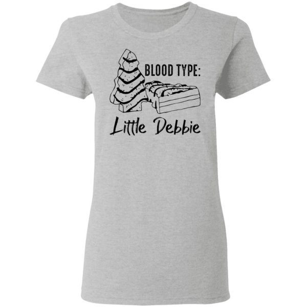 Blood type little Debbie T-Shirt