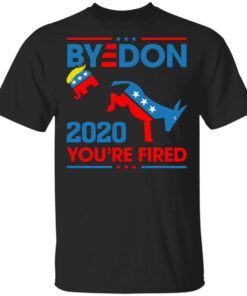 Byedon 2020 You’re Fired T-Shirt