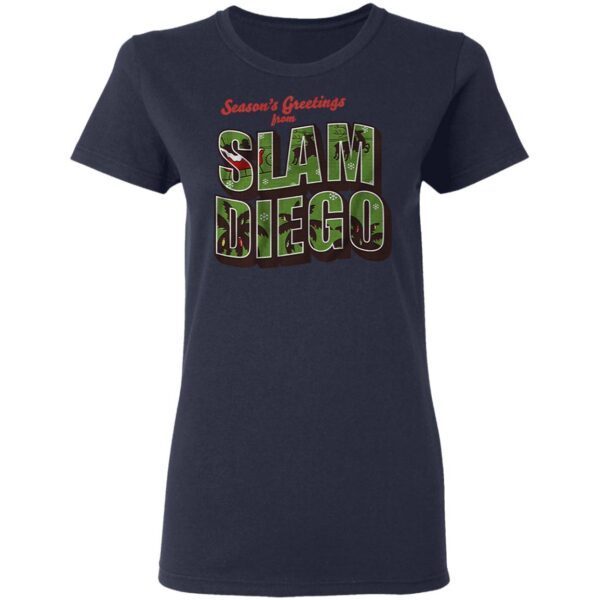 Seasons greetings from slam diego T-Shirt