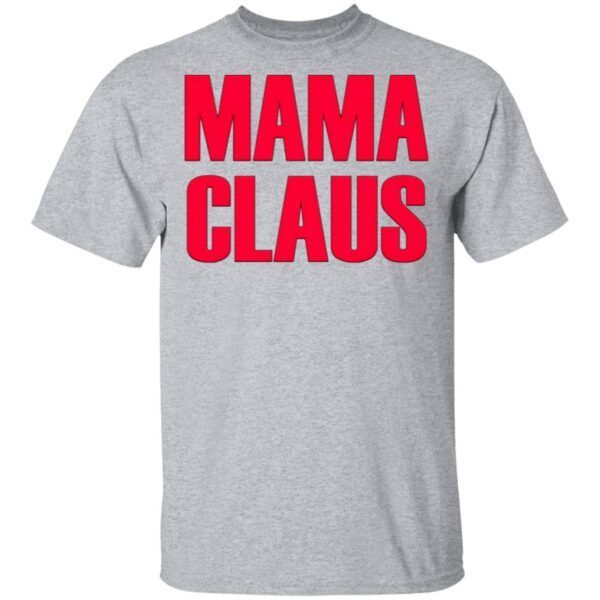 Mama Claus T-Shirt