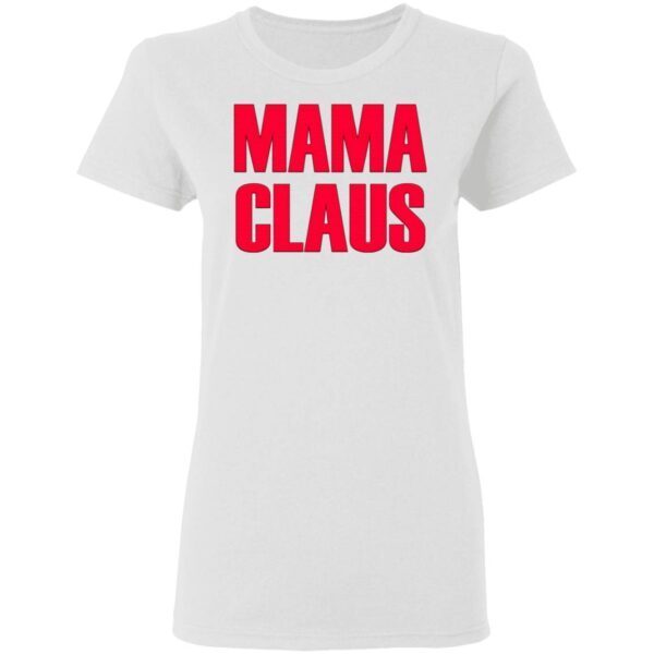 Mama Claus T-Shirt