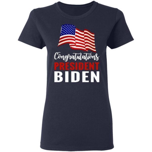 Congratulations President Biden American Flag T-Shirt