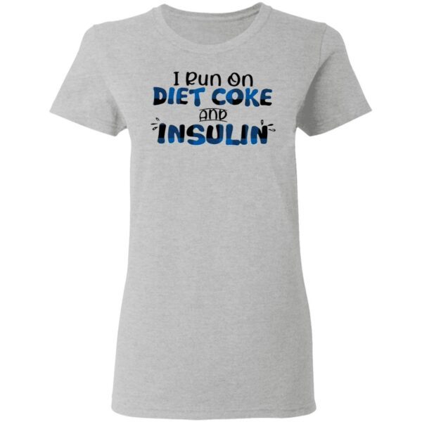 Diabetes Awareness I Run On Diet Coke T-Shirt