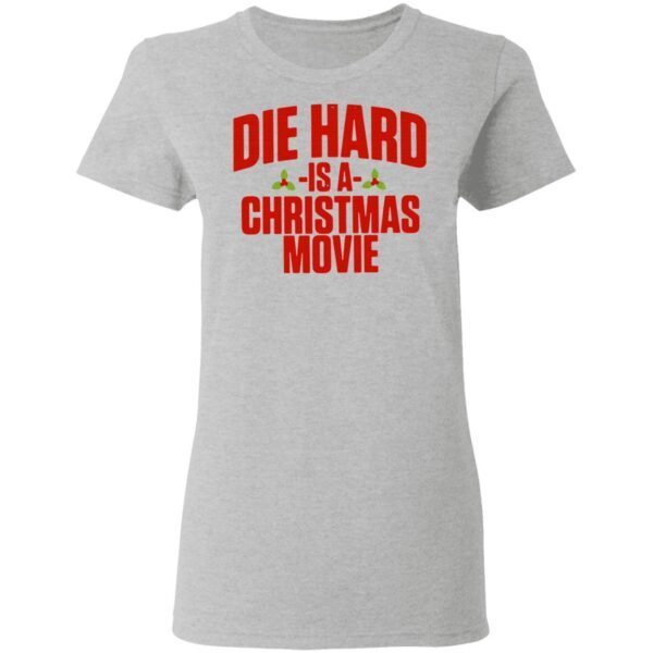 Die Hard Is A Christmas Movies T-Shirt