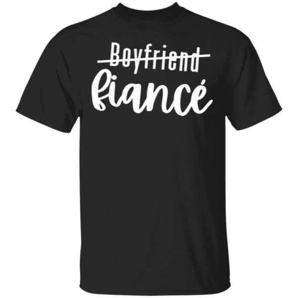 Boyfriend To Fiancé T-Shirt - Image 4