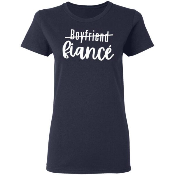 Boyfriend To Fiancé T-Shirt - Image 5