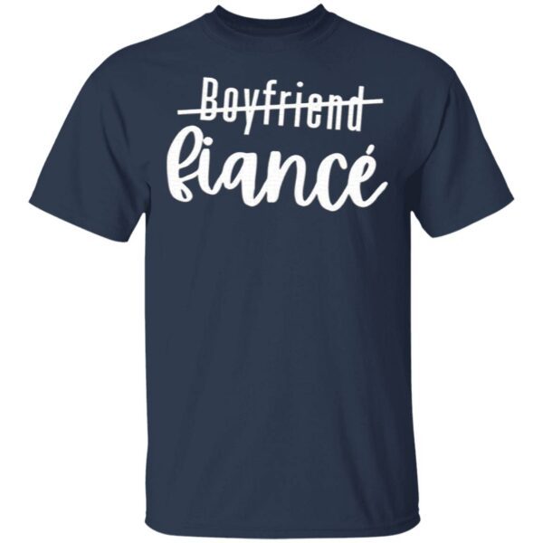 Boyfriend To Fiancé T-Shirt