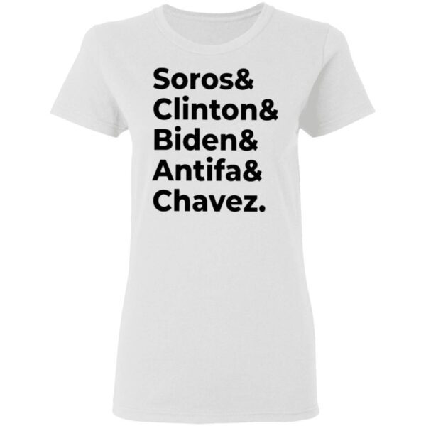 Soros Clinton Biden Antifa Chavez T-Shirt