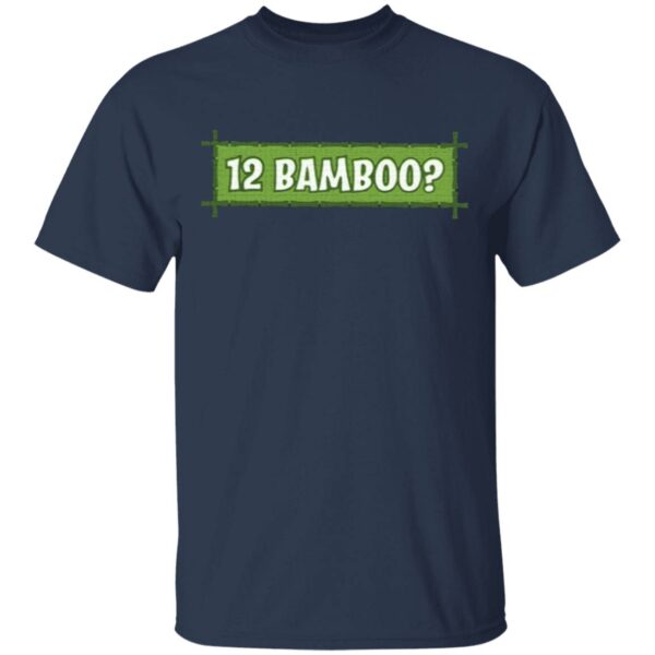 12 bamboo T-Shirt