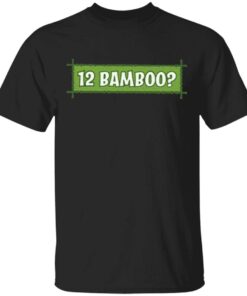 12 bamboo T-Shirt
