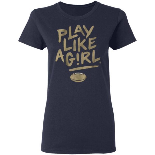 Play like a girl T-Shirt