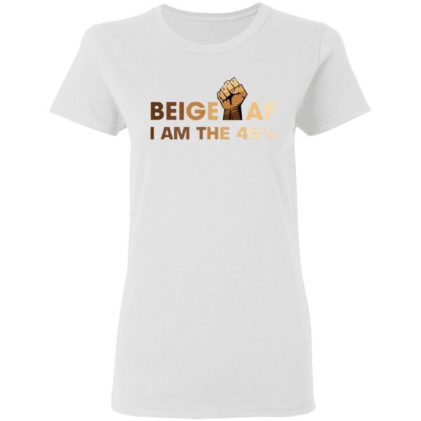 Beige I Am the 45 T-Shirt