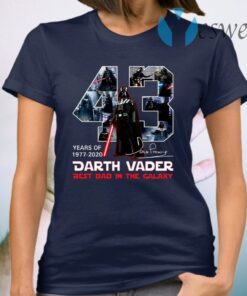 43 Years Of 1977-2020 Darth Vader Best Dad In The Galaxy T-Shirt