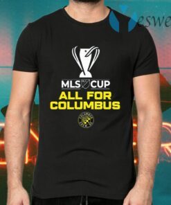 All For Columbus Crew MLS Cup Champion 2020 T-Shirts