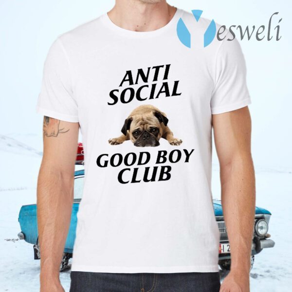 Anti Social Good Boy Club T-Shirts