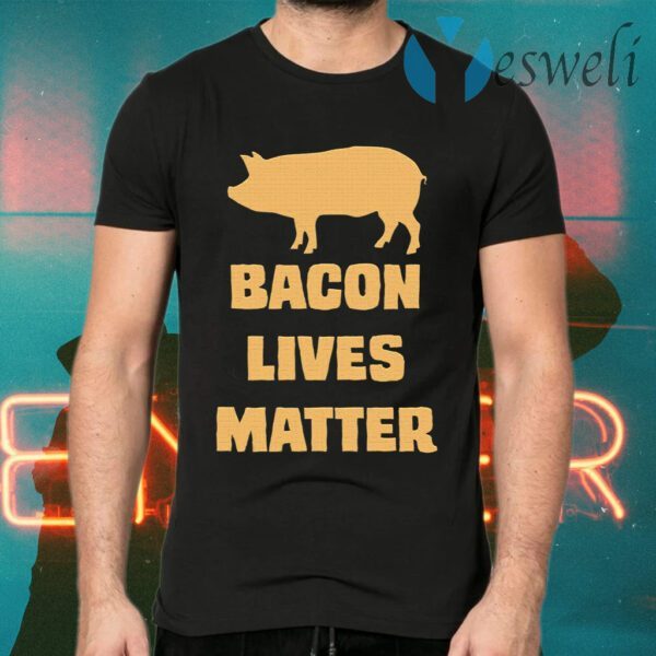 Bacon Lives Matter T-Shirts