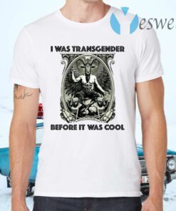 Baphomet I Was Transgender Before It Was Cool T-Shirts