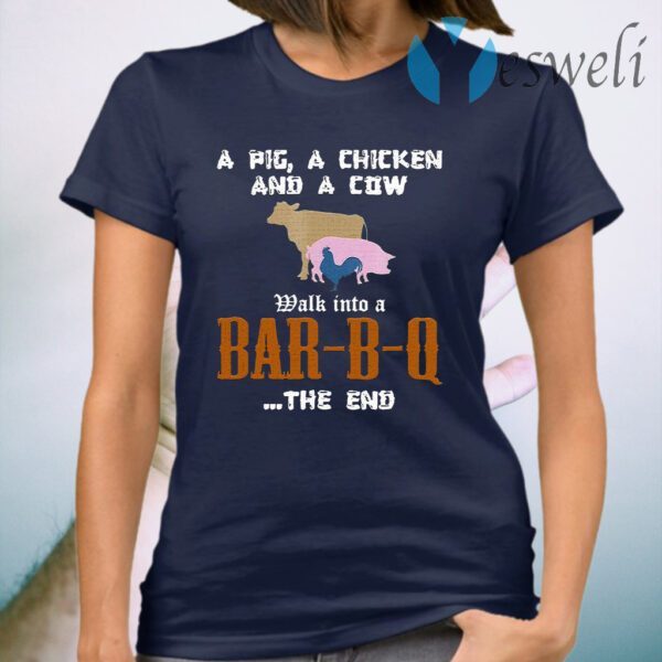 Bbq Tees A Pig A Chicken And A Cow T-Shirt