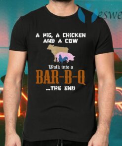 Bbq Tees A Pig A Chicken And A Cow T-Shirts