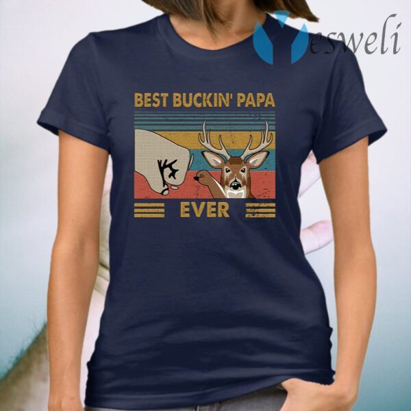 Best Buckin’ Papa Ever T-Shirt