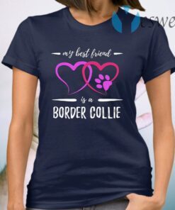 Best Friend Border Collie Dog T-Shirt