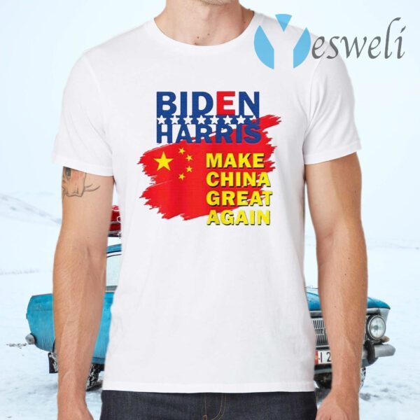 Biden Harris Make China Great Again T-Shirts