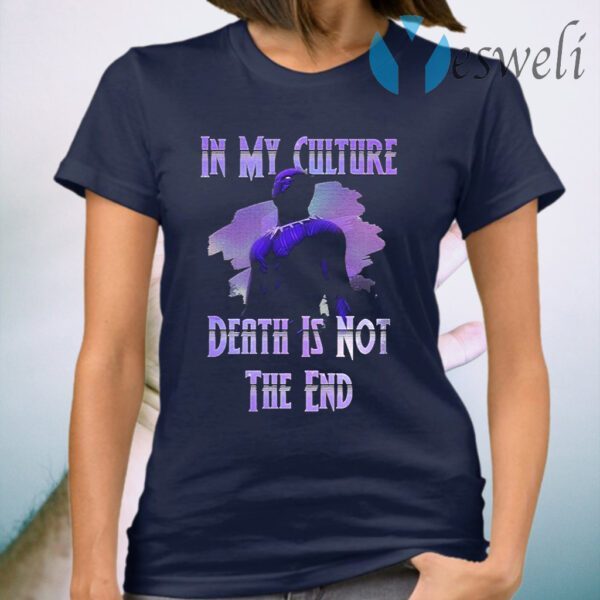 Black Panther in my culture Death is not the end purple T-Shirt