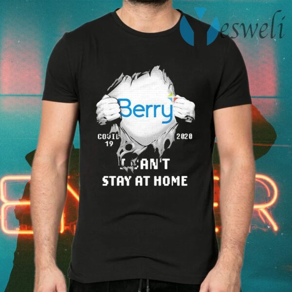 Blood inside Me Berry Global covid 19 2020 I can’t stay at home T-Shirts