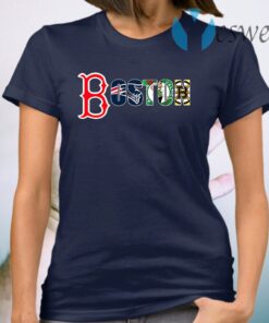 Boston sports team city Boston Red Sox New England Patriots Boston Celtics and Boston Bruins T-Shirt