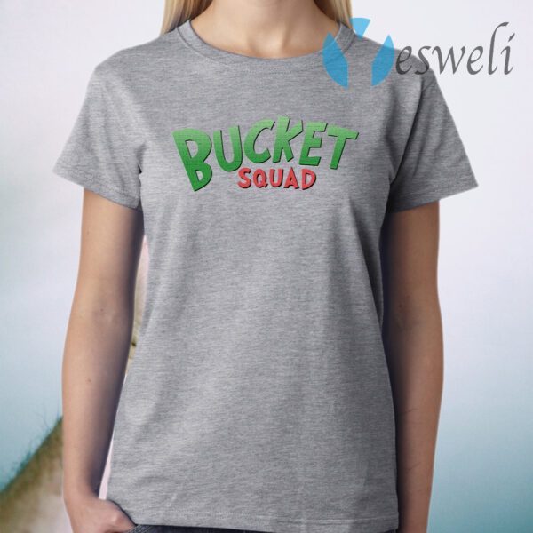 Bucket Squad T-Shirt