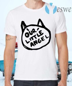 Cat our little angel T-Shirts