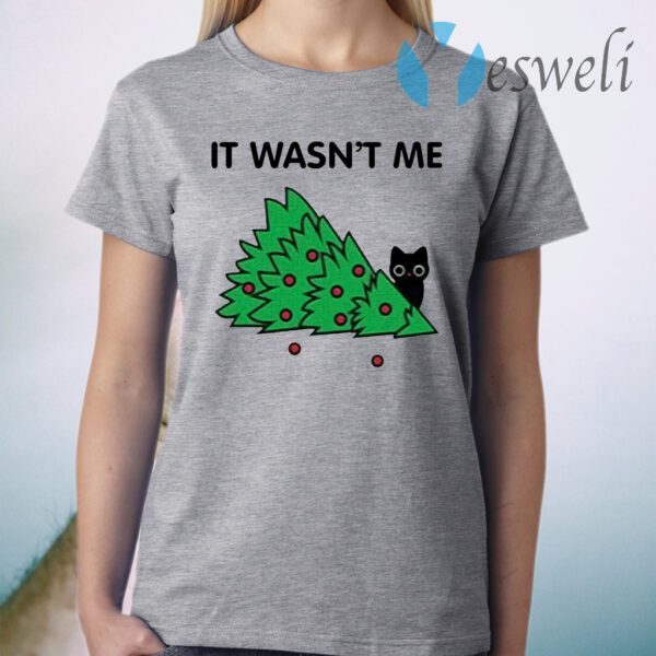 Cat pine tree It wasn’t me Christmas T-Shirt