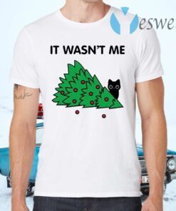 Cat pine tree It wasn’t me Christmas T-Shirts