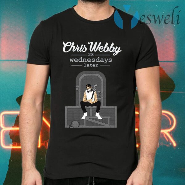 Chris Webby Wednesdays Later T-Shirts