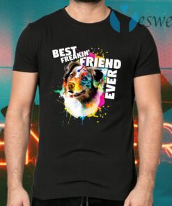 Corlorful Splash Best Freakin’ Friend Ever T-Shirts