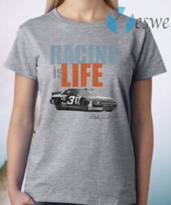 Dale Earnhardt Racing is life signature T-Shirt