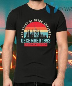 December 1993 27 Year Of Being Awesome Quarantine Edition vintage T-Shirts