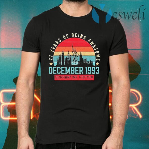 December 1993 27 Year Of Being Awesome Quarantine Edition vintage T-Shirts